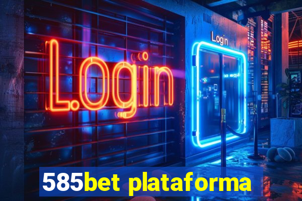 585bet plataforma